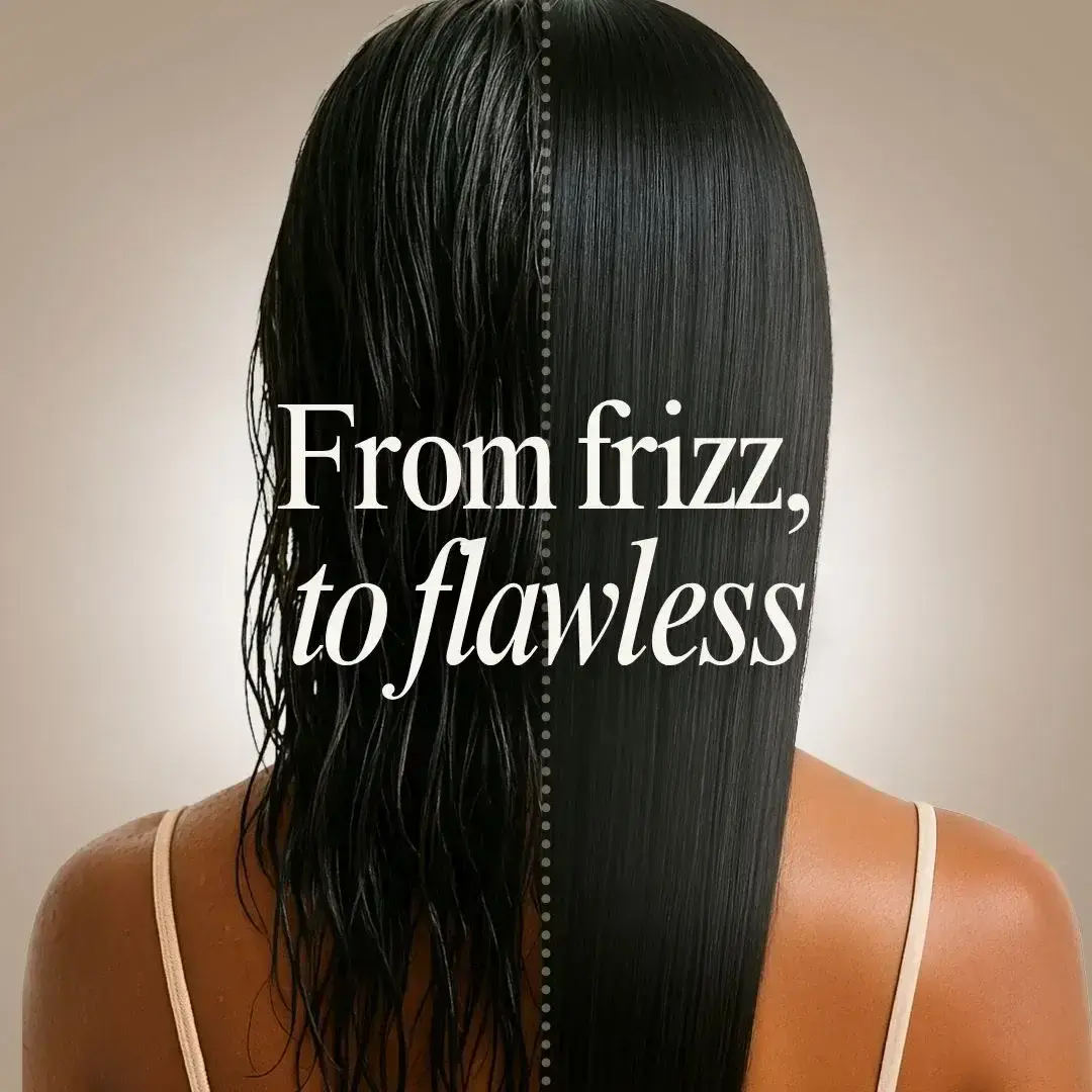 From frizz to flawless