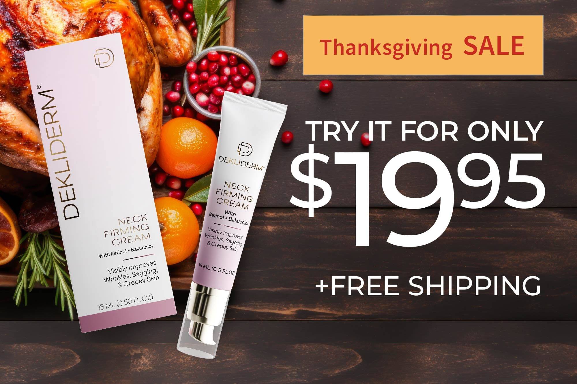 Try Dekliderm Neck Firming Cream for only $19.95