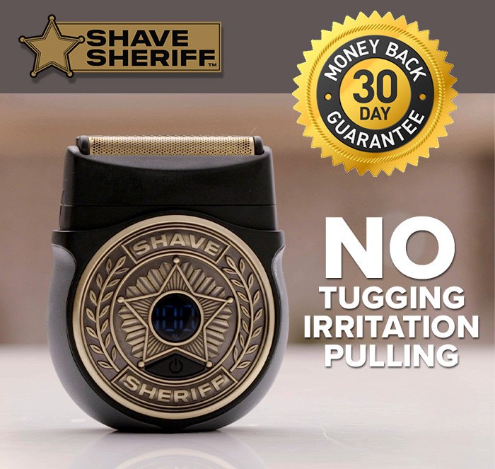 Shave sheriff - no tugging irritation or pulling