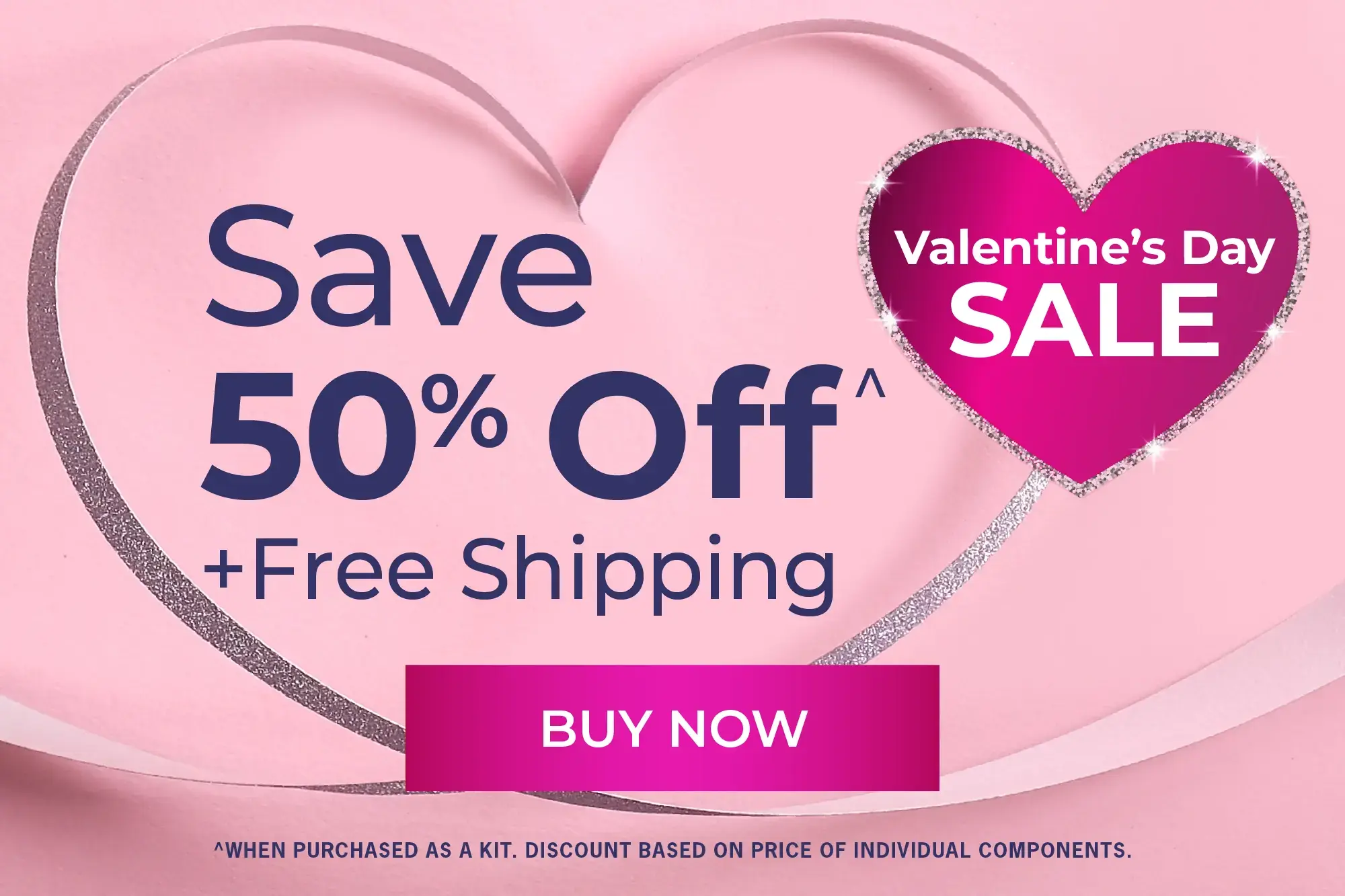 Valentines Day Sale Save 50%