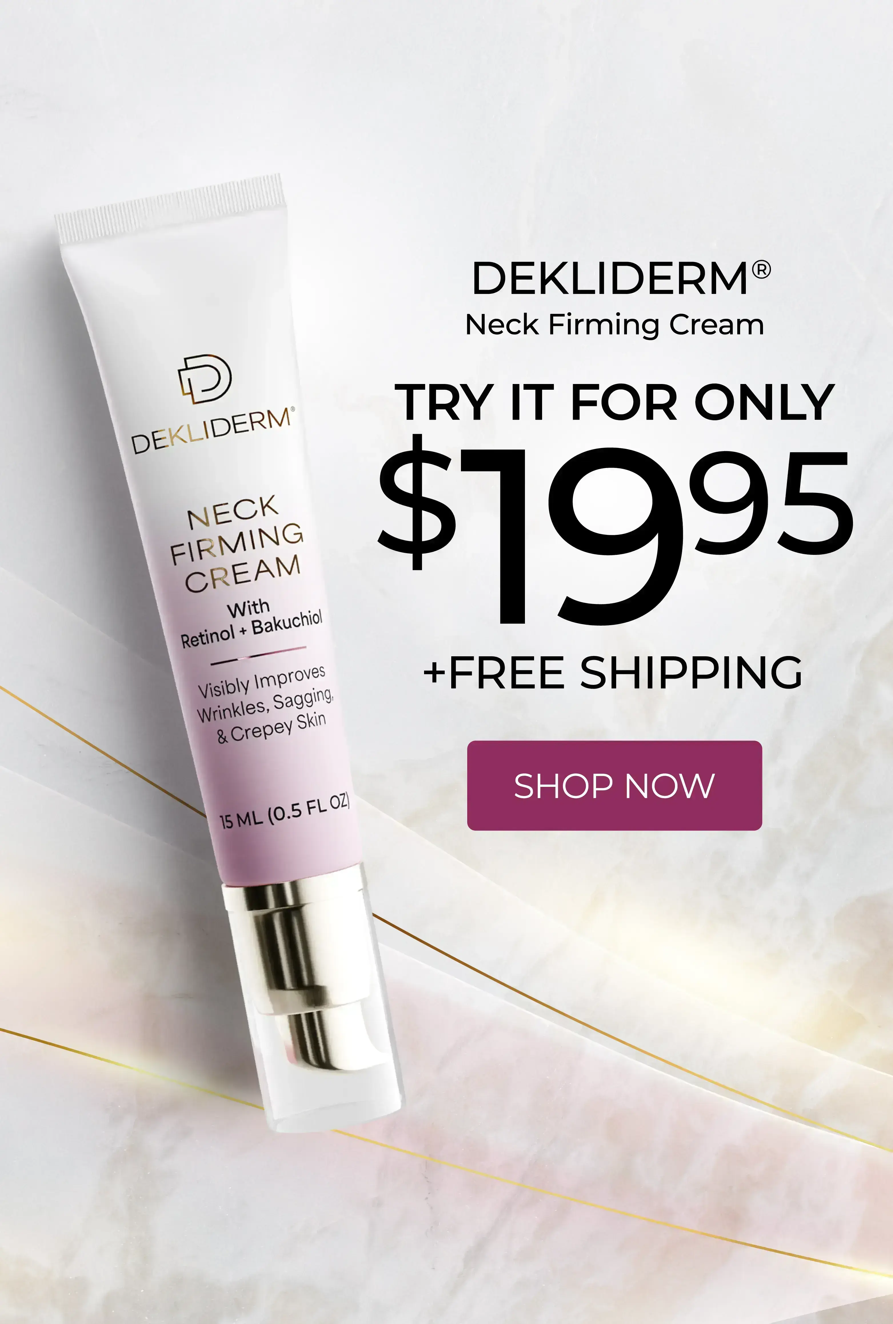 Try Dekliderm for only $19.95