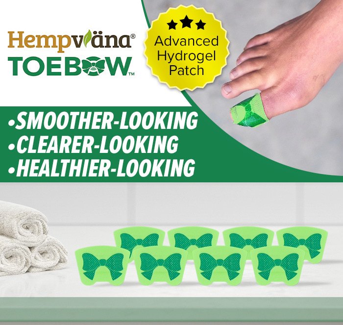 hEMPVANA tOE bOW - smoother looking clearer looking healthier looking