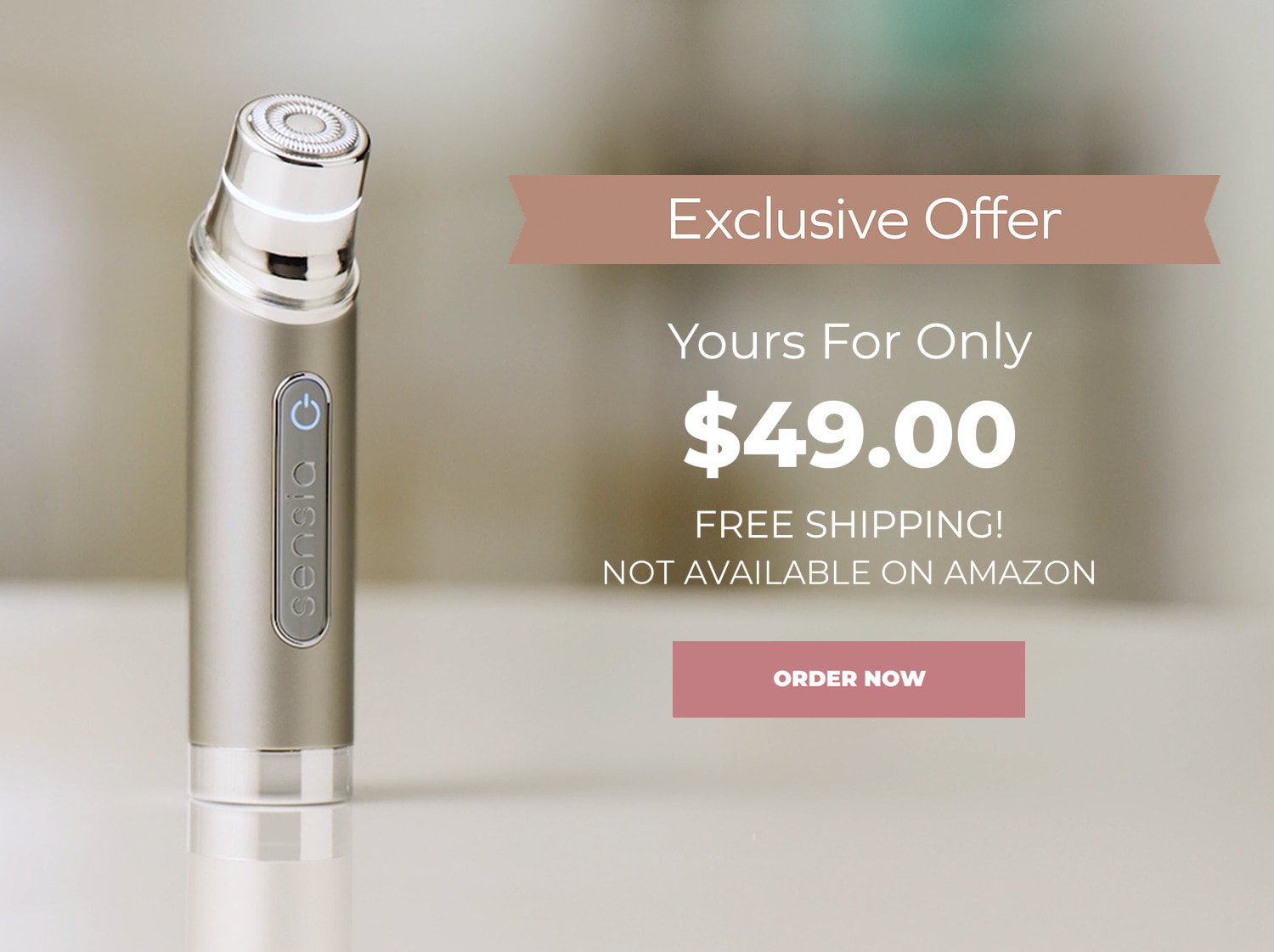 Sensia hero banner, Exclusive Offer, Yours For Only $49.00, free shipping, not available on Amazon