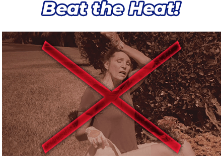 Beat the Heat!