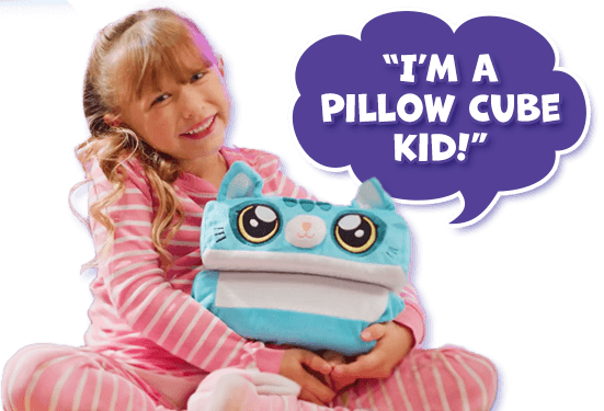 I'm a Pillow Cube Kid!