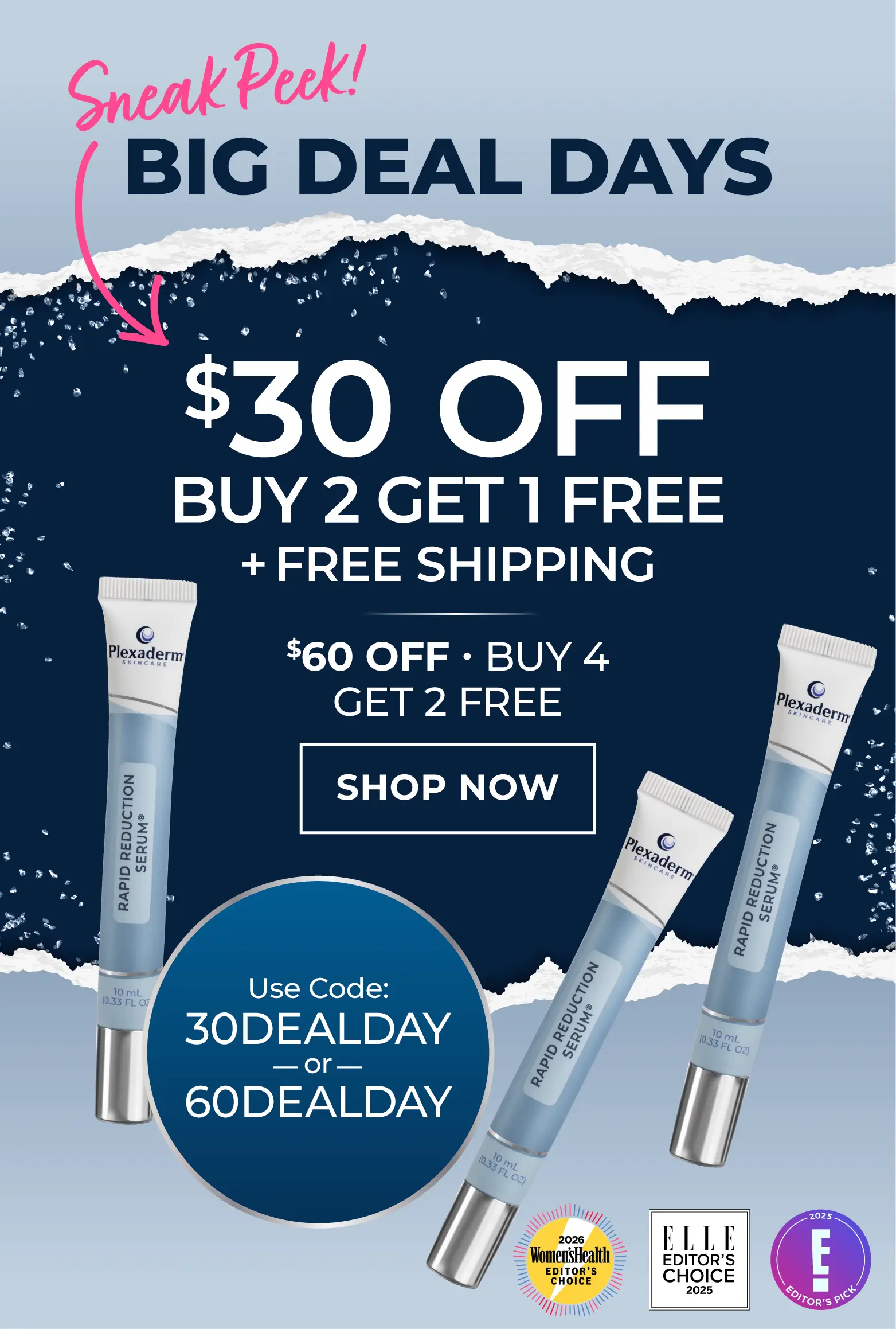 Big Deal Days $30 Off Buy 2 Get 1 Free