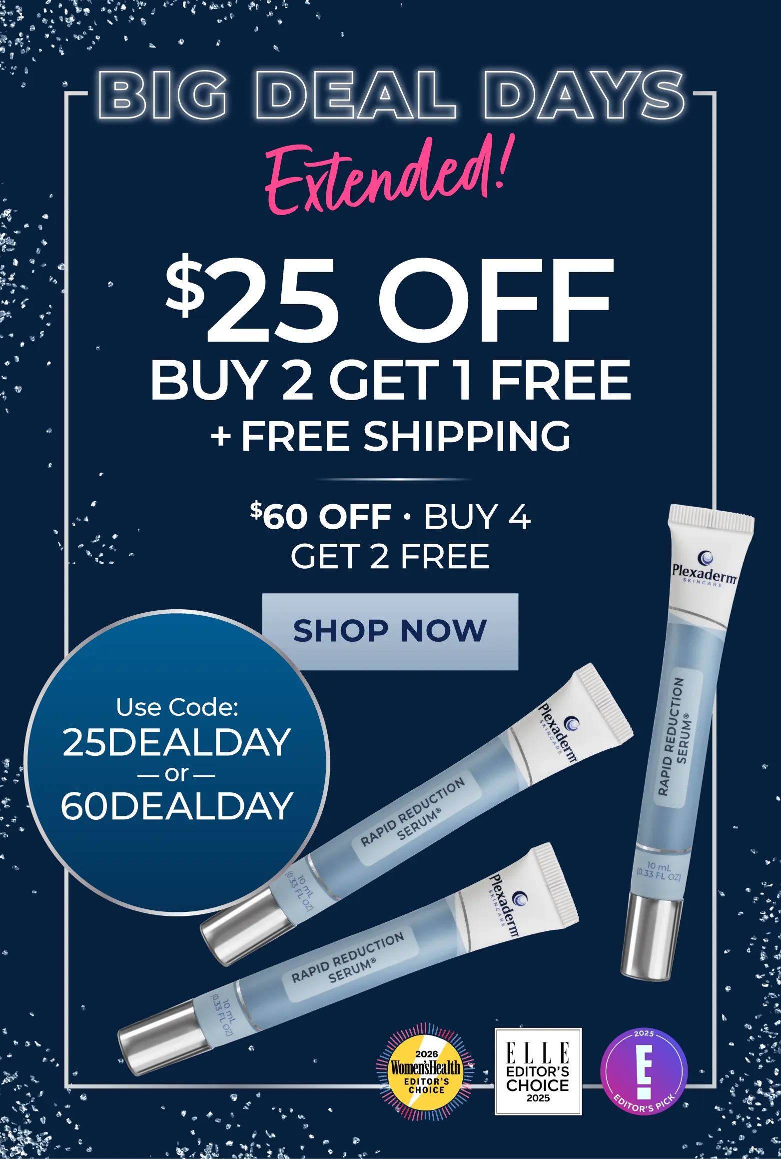 Big Deal Days $25 Off Buy 2 Get 1 Free